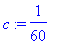 c := 1/60